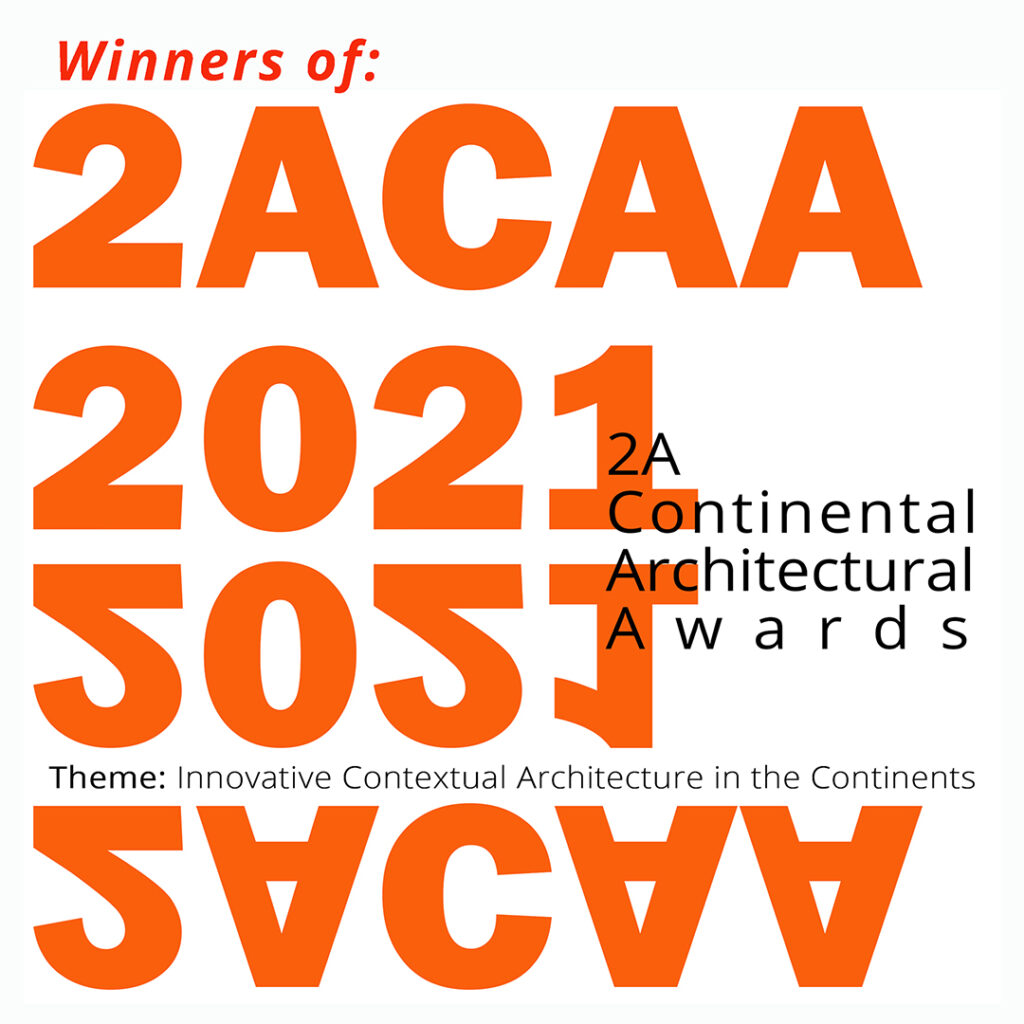 Winners 2A Continental Architectural Awards [2ACAA 2021] are Announced Now!